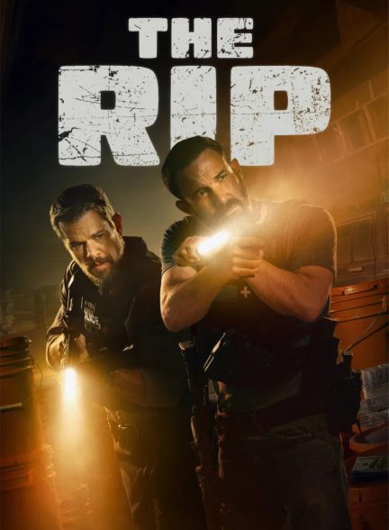 دانلود فیلم The Rip 2026 – مصادره