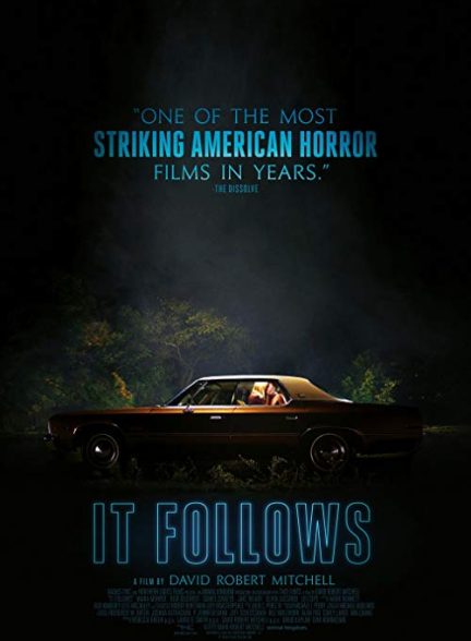 دانلود فیلم It Follows 2014 – او تعقیب می کند