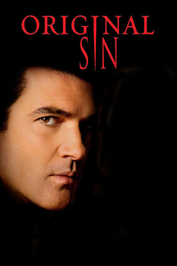 دانلود فیلم Original Sin 2001 – گناه اصلی
