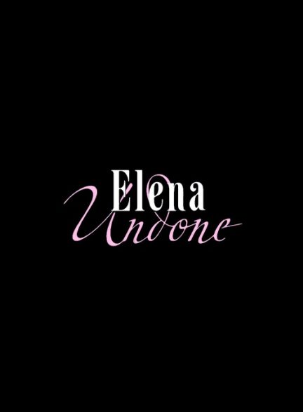 دانلود فیلم Elena Undone 2010 – اِلِنای ناتمام